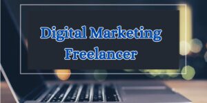 Digital Marketing Freelancer