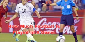 How Much Football Is Played In A Game (1)