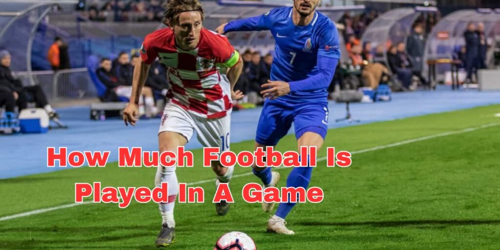 How Much Football Is Played In A Game (1)