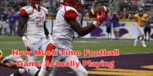 How Much Time Football Game Actually Playing (1)