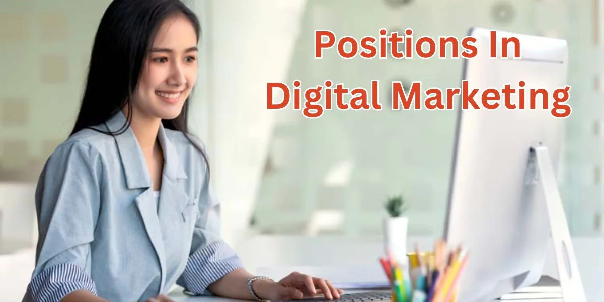 positions in digital marketinG